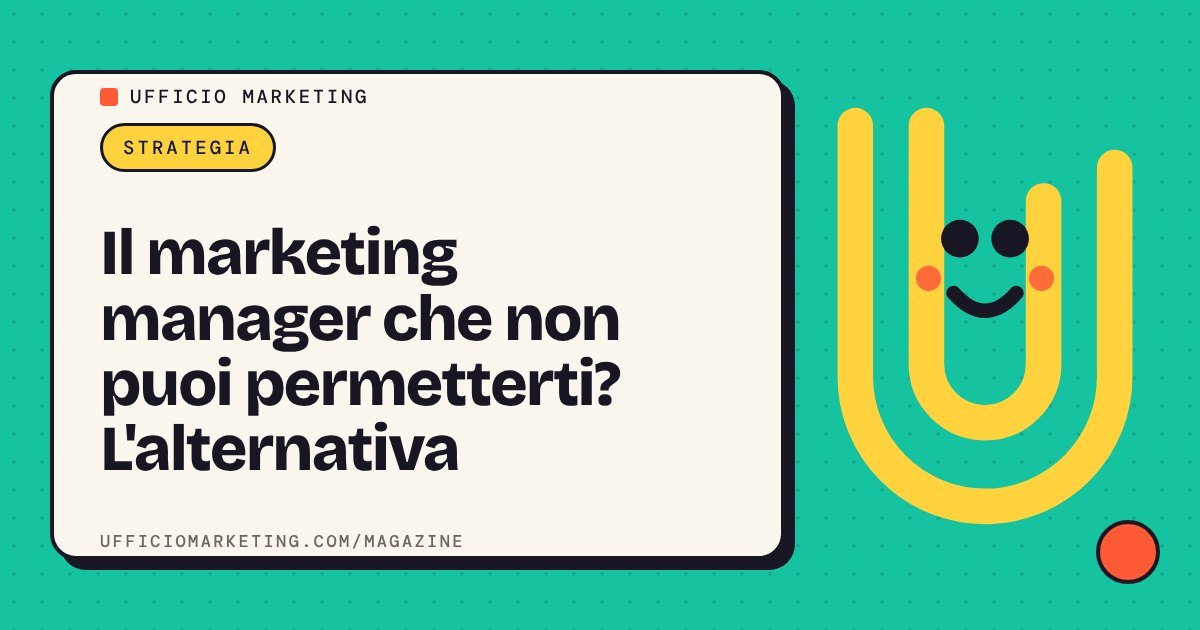 Il marketing manager che non puoi permetterti? L'alternativa